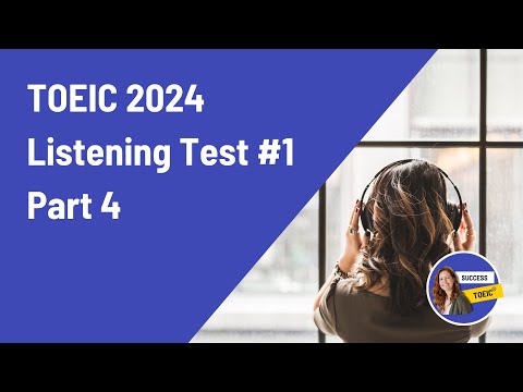 TOEIC 2024 Listening test part4 (answers + script)