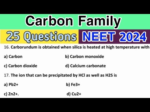 P Block Elements Class 11 MCQ | Carbon Family | NEET Chemistry 2024 | CBSE NEET NCERT | Part 02