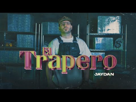 Jaydan - El Trapero (Video Oficial)