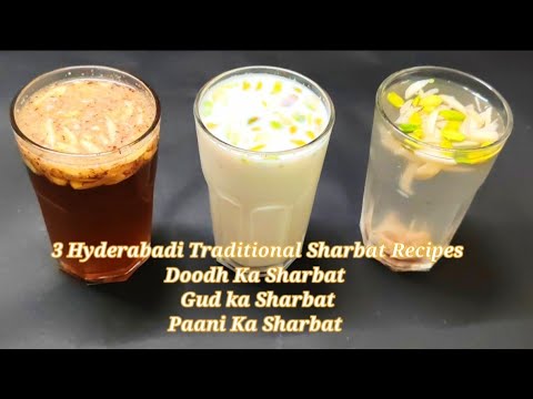 3 Hyderabadi Traditional Sharbat Recipes|Doodh Ka Sharbat | Gud ka Sharbat | Paani Ka Sharbat