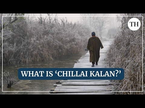 ‘Chillai Kalan’: Kashmir’s intense 40-day cold spell