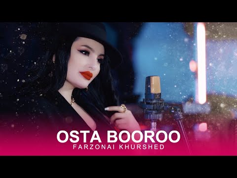 Farzonai Khurshed - Osta Booroo | Music Video 2020