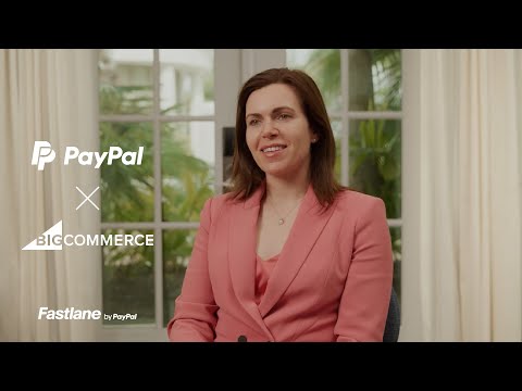 Fastlane by PayPal x BigCommerce