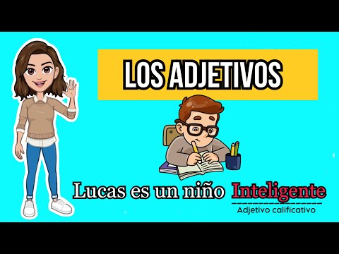 ✅  Los Adjetivos | Tipos, Función y Ejemplos.