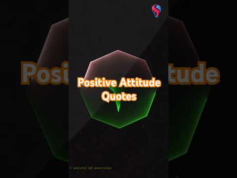 Positive Attitude Quotes - 2 #attitude #motivation #shorts