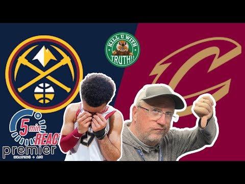 Nuggets Lost in this Three Point World - KUWT 5 min React 149-135 L To Cavs