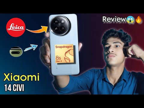 Xiaomi 14 Civi Review😱🔥|| SD 8s gen 3,Leica Camera📷