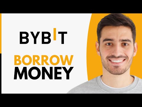 How to Borrow Money From Bybit - Step by Step