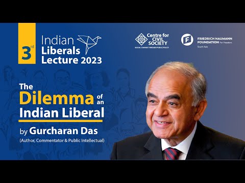 3rd Indian Liberals Annual Lecture | The Dilemma of an Indian Liberal by Gurcharan Das