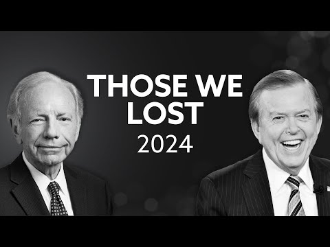 Remembering Sen. Joseph Lieberman and Lou Dobbs