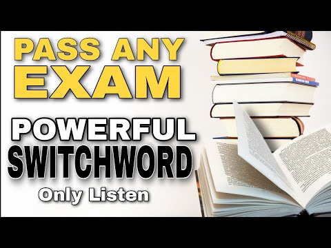 PASS ANY EXAM - POWERFUL SWITCHWORD COMBINATION