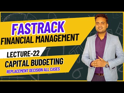 Ca Inter Financial management Fastrack Batch for May 2024 Attempt| Lecture 22| Replacement decision