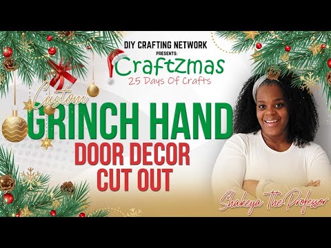 DIY Network 25 Days of Craftzmas - Day 2| Grinch Hand with Ornament Door Decor Cutout