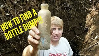 Bottle Digging TIPS/TRICKS FOR FINDING ANTIQUE BOTTLES