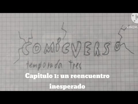 comicverso temp 3 cap 1: un reencuentro inesperado