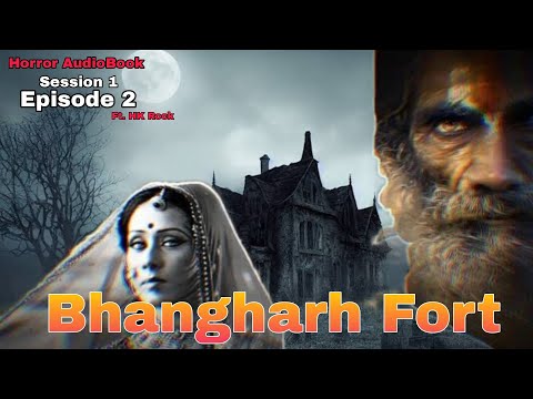 Bhangarh Fort | Horror AudioBook | S1 E2 | Ft.HK Rock