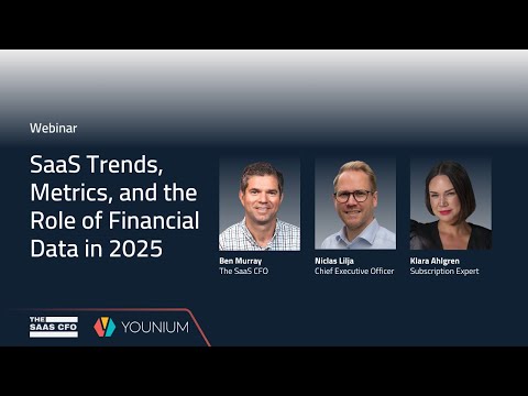 SaaS Trends: Metrics and the Role of Financial Data in 2025  | Younium On-Demand Webinar