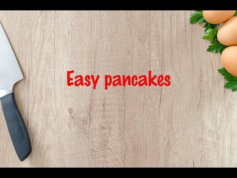 How to cook - Easy pancakes