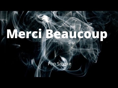 Pop Smoke - Merci Beaucoup (Lyrics)