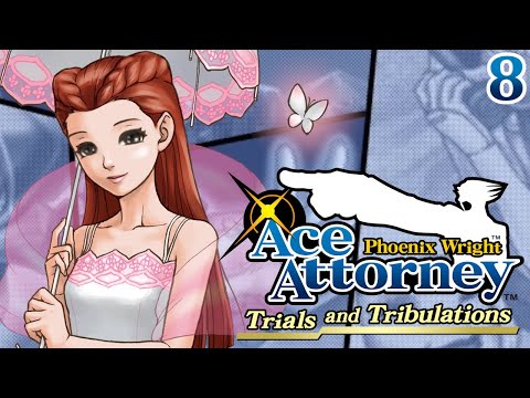 SHE'S BAAAACK - Let's Play - Phoenix Wright: Trials and Tribulations - Part 8