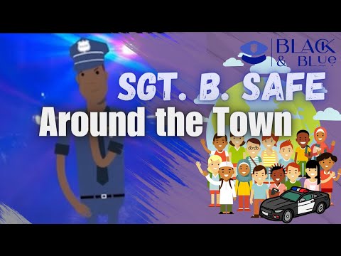 Sgt. B. Safe: Around the Town