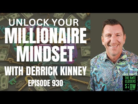 Unlock Your Millionaire Mindset: Financial Strategies from Derek Kinney