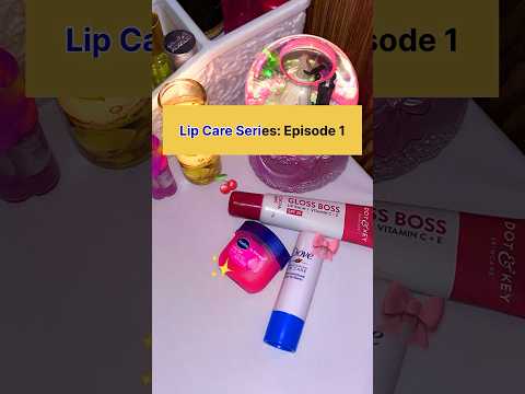 Lip Care Series: Episode 1 | Dot & Key Lip Balm Review🍒 #LipCareSeries #DotAndKey #lipbalm #shorts