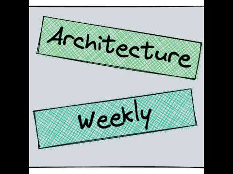 Architecture Weekly Live Stream