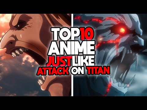 Top 10 Anime Like Attack On Titan