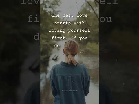 The best love starts with.. #motivationalvideo #quotes #inspirationalquotes #ytshorts #viral #shorts