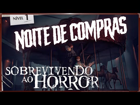 Ordem Paranormal: NOITE DE COMPRAS I Sobrevivendo ao Horror I Missão 1 I Nível 1