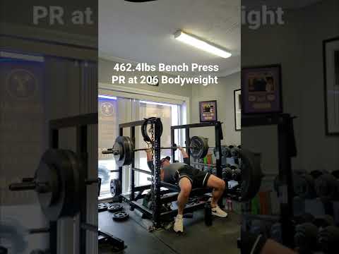 462.4lbs Bench Press PR at 206lbs bodyweight.