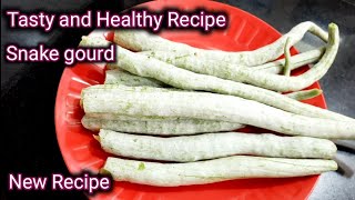 Tasty and healthy recipe of snake gourd| New recipe of snake gourd| Snake gourd | Hindi Sindhi Food