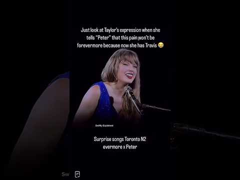 Taylor Swift's smile after she sang evermore and peter after dating Travis Kelce at eras tour...