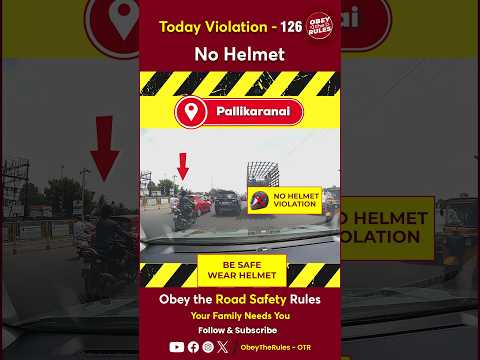 TODAY VIOLATION - 126 Protect your Ride with Helmet #chennaitrafficpolice #otr #obeytherules