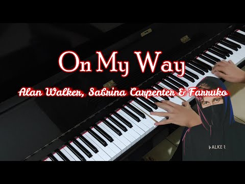 On My Way - Alan Walker, Sabrina Carpenter & Farruko (Piano Cover by Hudson Lois)