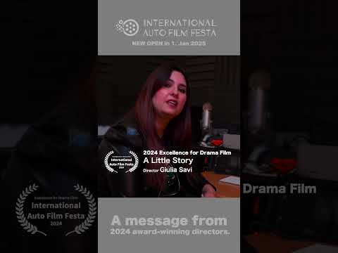 Message from "2024 Excellence Award in the Drama Film"Julia Savi, director of "A Little Story."