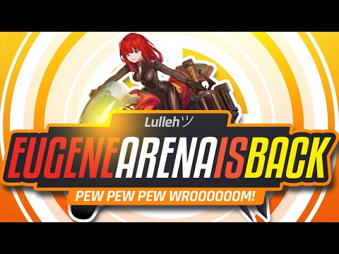 [GT] Lullehツ - [EU] Arena | Day 1 | Eugene time! + Bonus FFA in the end!