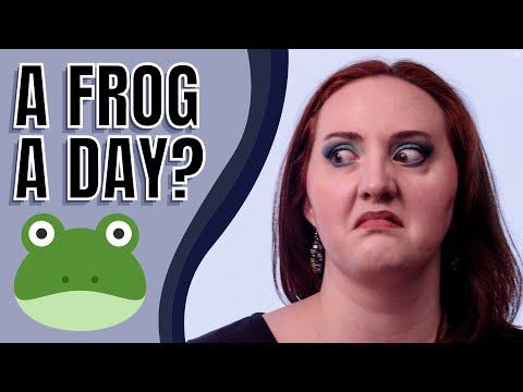 What does eat the frog mean? | Time management strategies for mental illness