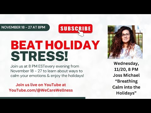 Beat Holiday Stress with Joss Michael - using your breathing!