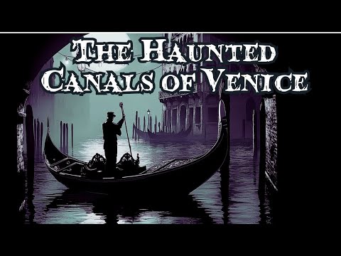 Venice Hauntings: Classic Ghost Stories Set in Venice