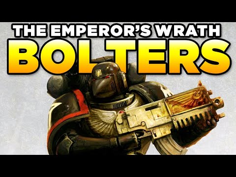 40K - BOLTGUNS THE EMPEROR'S WRATH - [updated] | WARHAMMER 40,000 LoreGear / History