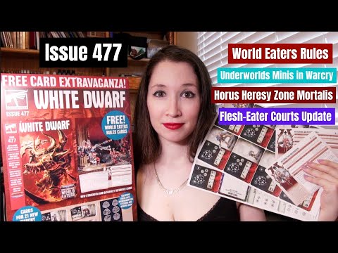 Enjoying the White Dwarf - Issue 477 World Eaters & Kharn & Warcry & Flesh-Eater Courts