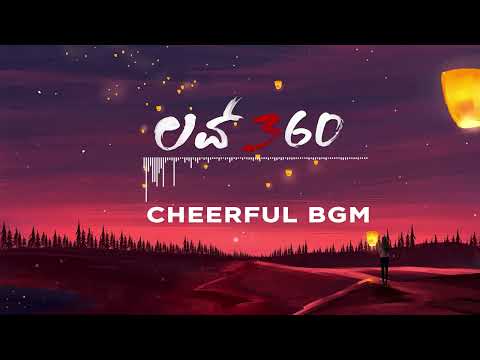 Love 360 Cheerful Bgm | Praveen | Rachana Inder | Arjun Janya | Shashank