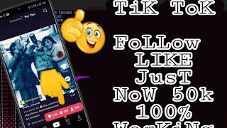 Tik Tok Follower Like Just Now 50k 2022 100% working///technical Hssjan