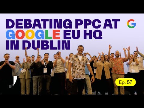 We Sent Our ENTIRE PPC Team to Google EU HQ | Join the Journey Ep. 57