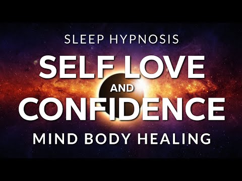 Sleep Hypnosis for Self Love, Confidence & Self Esteem | Mind Body Healing in Deep Rest