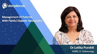 Management Of Patients With Painful Diabetic Neuropathy By Dr. Lotika Purohit