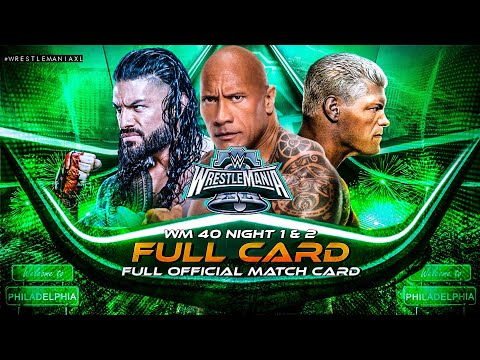 WWE WrestleMania 40 Full Official Match Card | Roman Reigns vs Cody Rhodes HD