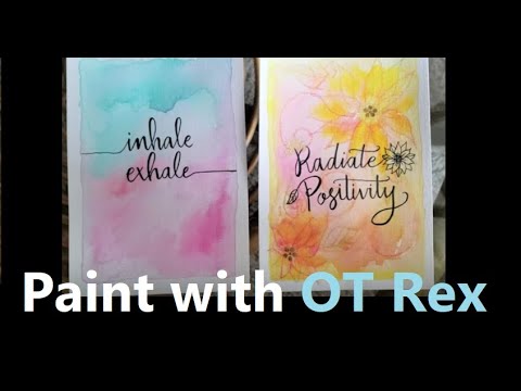 OT Rex - Paint with me - Self Care Time!